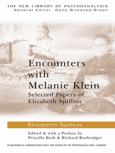 Encounters with Melanie Klein: Selected Papers of Elizabeth Spillius