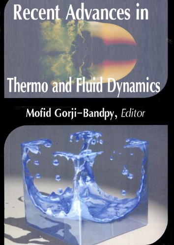 Recent Advances in Thermo and Fluid Dynamics