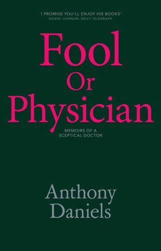 Fool or Physician: The Memoirs of a Skeptical Doctor