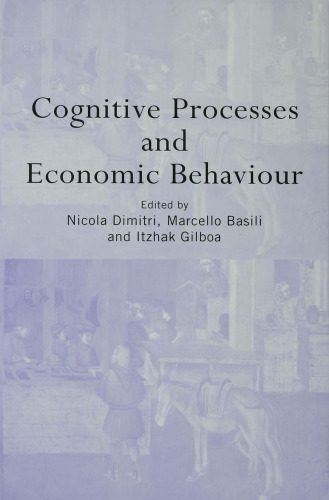 Cognitive Processes and Economic Behaviour