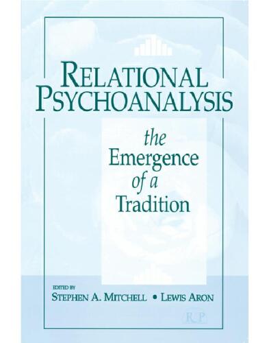 Relational Psychoanalysis, Volume 14: The Emergence of a Tradition