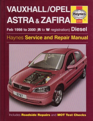 Vauxhall  Opel Astra & Zafira Service and Repair Manua