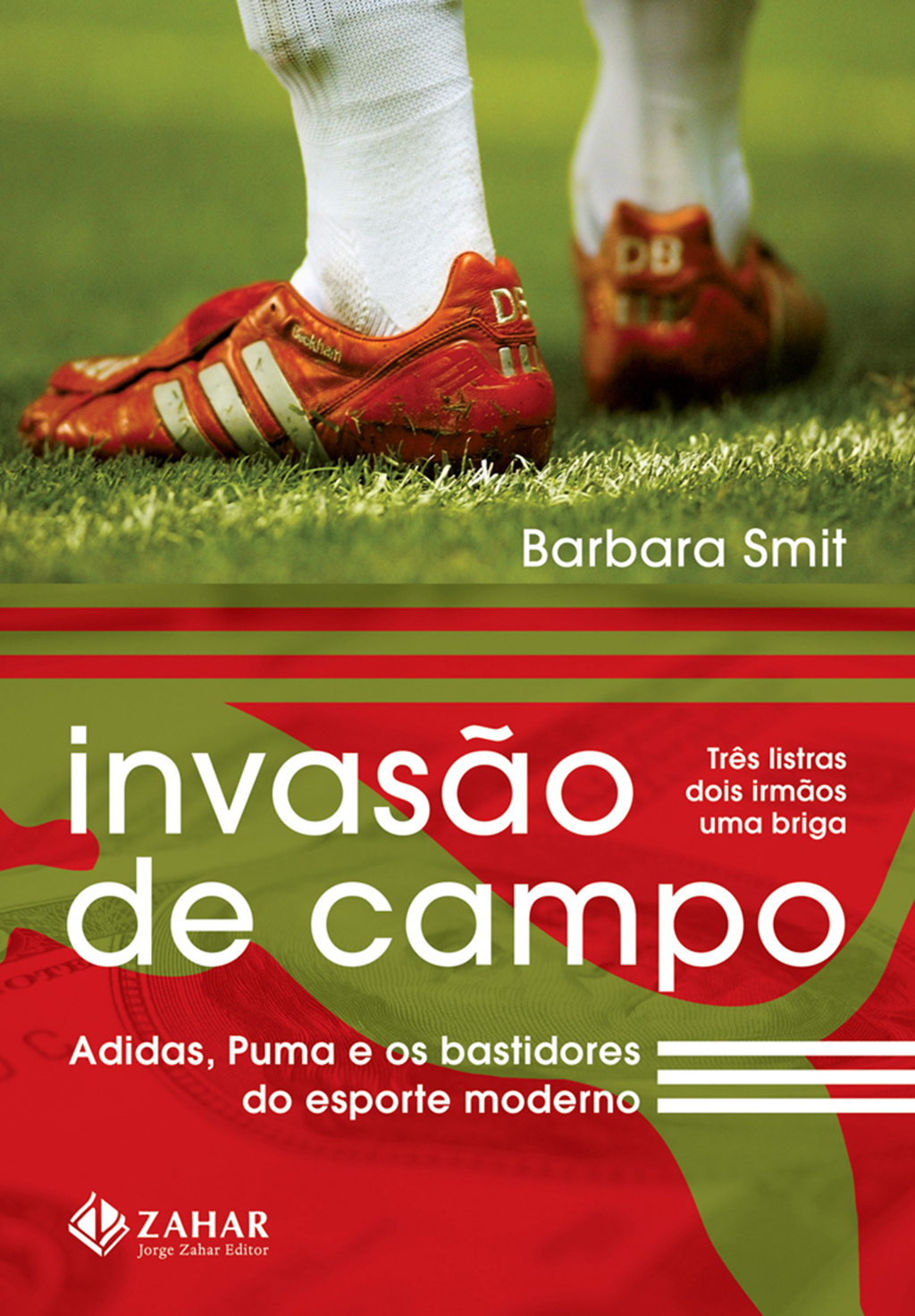 Invasão de Campo: Adidas , Puma e os Bastidores do Esporte Moderno