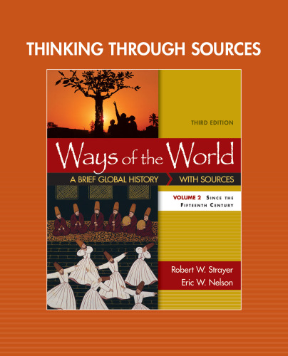 Thinking through Sources for Ways of the World, Volume 2