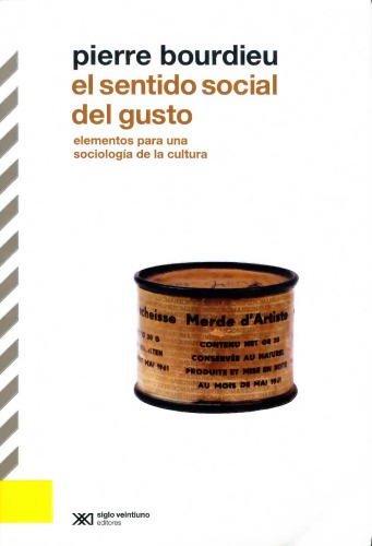 El sentido social del gusto: elementos para una sociología de la cultura