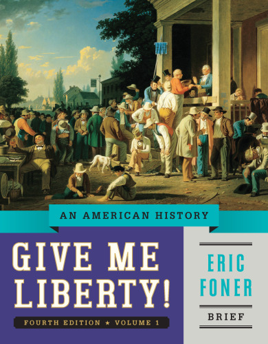 Give Me Liberty!: An American History