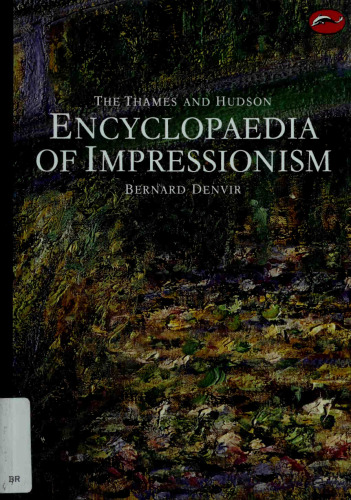 The Thames and Hudson Encyclopedia of Impressionism