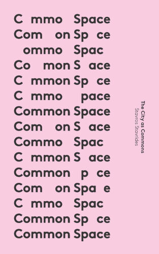 Common Space: The City as Commons