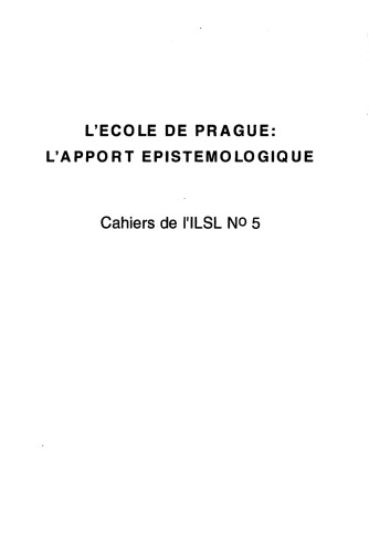 Cahiers de l’ ILSL n° 5 : L’Ecole de Prague : l’apport épistémologique