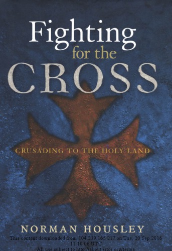 Fighting for the Cross: Crusading to the Holy Land