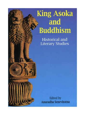 King Asoka and Buddhism: Historical and Literary Studies