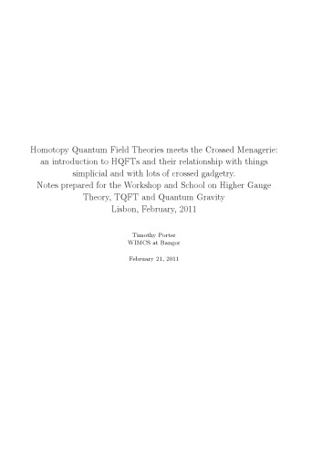 Homotopy Quantum Field Theories meets the Crossed Menagerie: an introduction to HQFTs and their relationship with things simplicial and with lots of crossed gadgetry