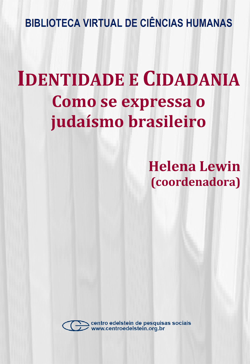 Identidade e cidadania: como se expressa o judaísmo brasileiro