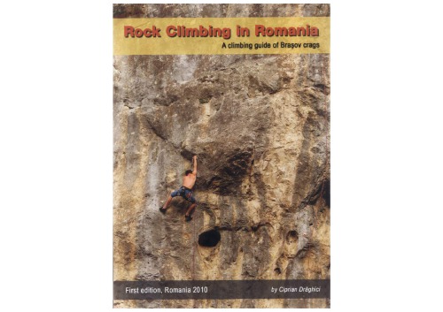 Rock climbing in Romania - A climbing guide of Brasov crags