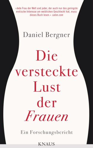 Die versteckte Lust der Frauen: Ein Forschungsbericht