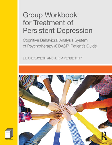 Group Workbook for Treatment of Persistent Depression: Cognitive Behavioral Analysis System of Psychotherapy-