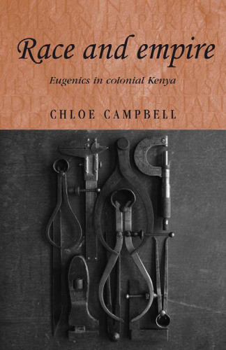 Race and Empire: Eugenics in Colonial Kenya