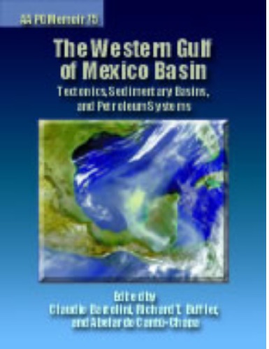 M75 - The Western Gulf of Mexico Basin: Tectonics, Sedimentary Basins, and Petroleum Systems