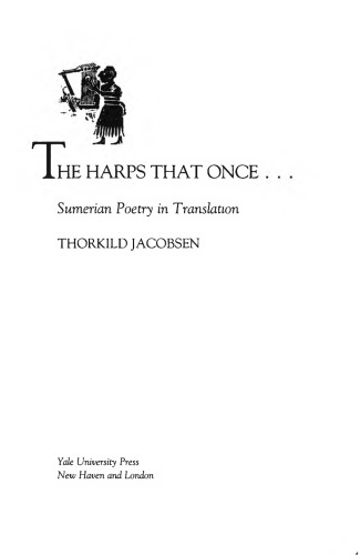 The Harps that Once...: Sumerian Poetry in Translation