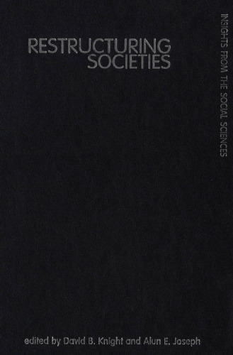 Restructuring Societies: Insights from the Social Sciences