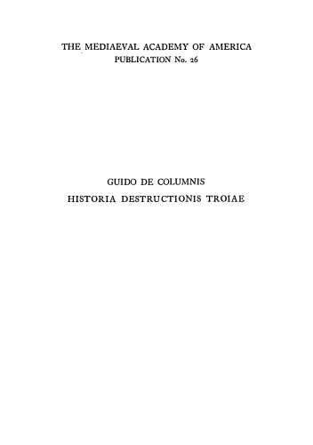 Guido de Columnis : Historia destructionis Troiae