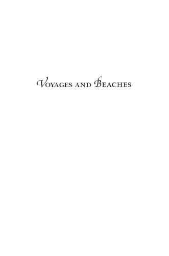 Voyages and Beaches: Pacific Encounters, 1769-1840