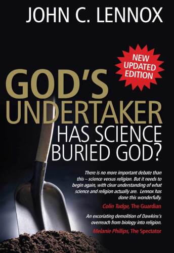 God’s Undertaker: Has Science Buried God?