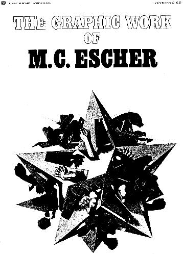 The Graphic Work Of M. C. Escher - Introduced And Explained By The Artist, New, Revised and Expanded Edition 