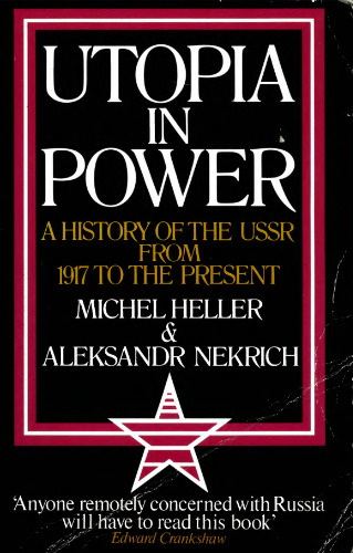 Utopia in Power: History of the U.S.S.R. from 1917 to the Present