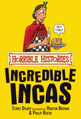 Horrible Histories  The Incredible Incas