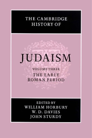 The Cambridge History of Judaism.