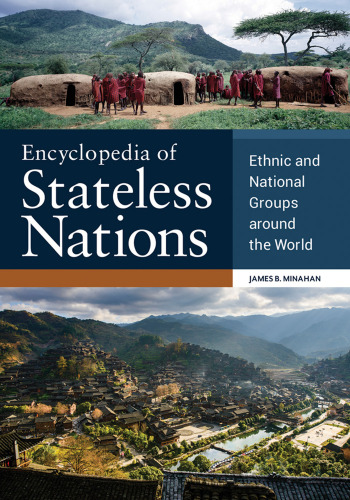 Encyclopedia of Stateless Nations: Ethnic and National Groups around the World, 2nd Edition