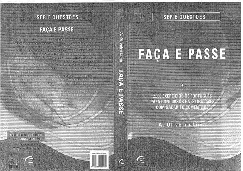 Faça e Passe - 2000 Exercícios de Português Para Concursos e Vestibulares com Gabarito Comentado