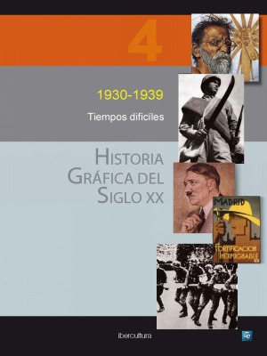 Historia Grafica Del Siglo XX. 1930-1939