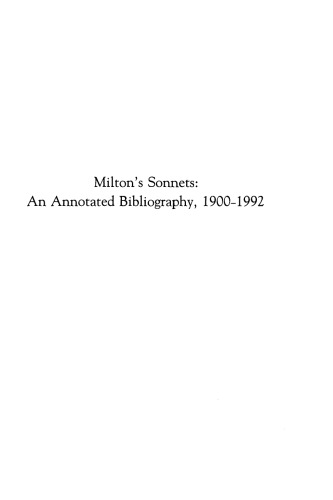 Milton’s sonnets : an annotated bibliography, 1900-1992