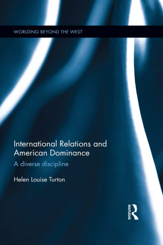 International Relations and American Dominance: A Diverse Discipline