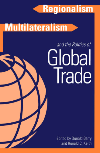 Regionalism, Multiculturalism, and the Politics of Global Trade