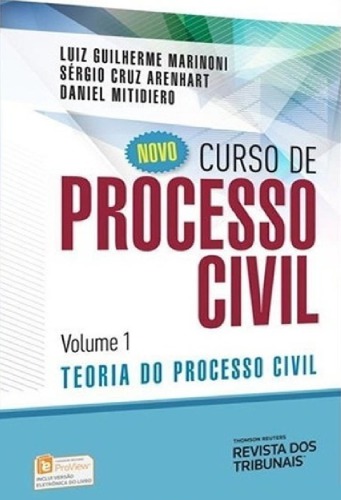 Novo Curso de Processo Civil - Teoria  do Processo Civil