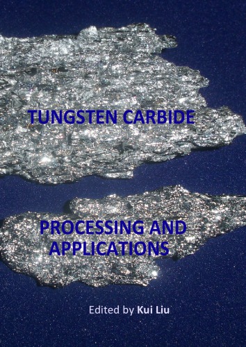 Tungsten Carbide: Processing and Applications