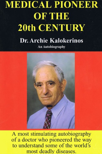 Medical pioneer of the 20th century: Dr Archie Kalokerinos : an autobiography