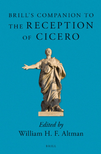 Brill’s Companion to the Reception of Cicero