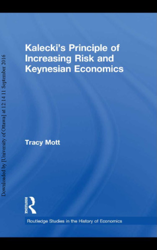 Kalecki’s Principle of Increasing Risk and Keynesian Economics