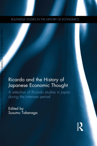 Ricardo and the History of Japanese Economic Thought: A Selection of Ricardo Studies in Japan During the Interwar Period