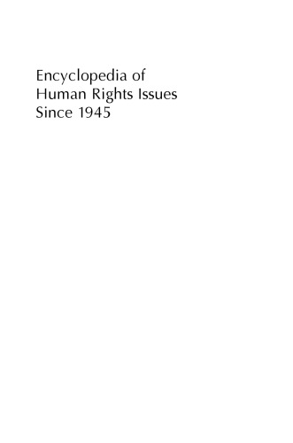 Encyclopedia of Human Rights Issues Since 1945