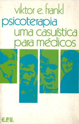 A Psicoterapia na Prática - Logoterapia