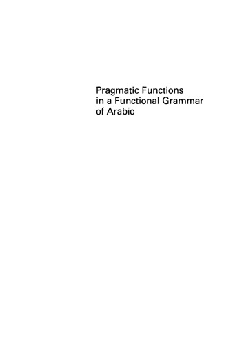 Pragmatic Functions in a Functional Grammar of Arabic