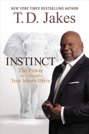 Instinct  The Power to Unleash Your Inborn Drive