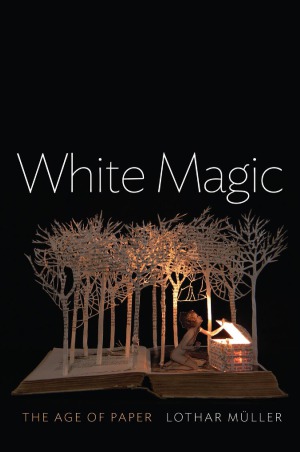 White Magic The Age of Paper