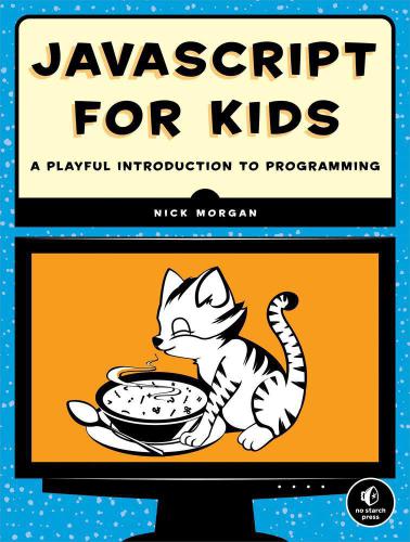 javascript for Kids A Playful Introduction to Programming