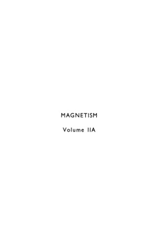 Magnetism, Vol. 2A: Statistical Models, Magnetic Symmetry, Hyperfine Interactions, and Metals